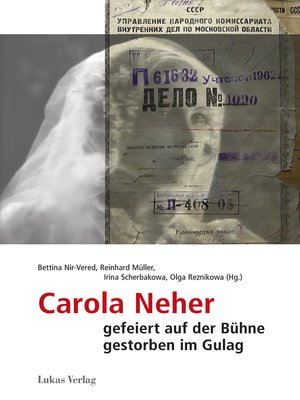 cover image of Carola Neher--gefeiert auf der Bühne, gestorben im Gulag